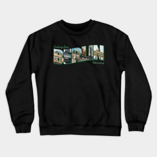 Greetings from Berlin in Germany vintage style retro souvenir Crewneck Sweatshirt